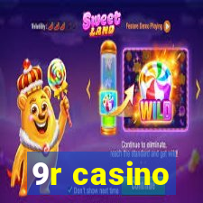 9r casino